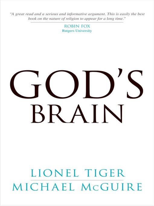 Title details for God's Brain by Lionel Tiger - Available